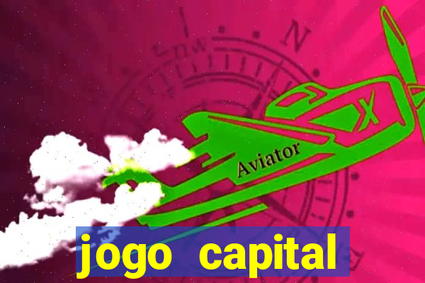 jogo capital download mobile